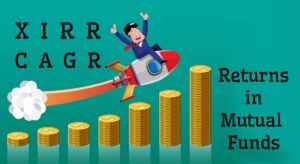 XIRR, CAGR and Absolute Returns